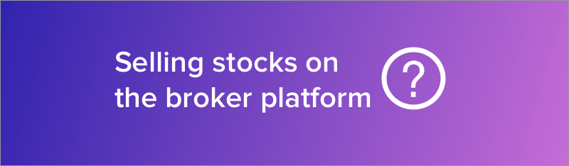 Selling Stocks on Broker Platform