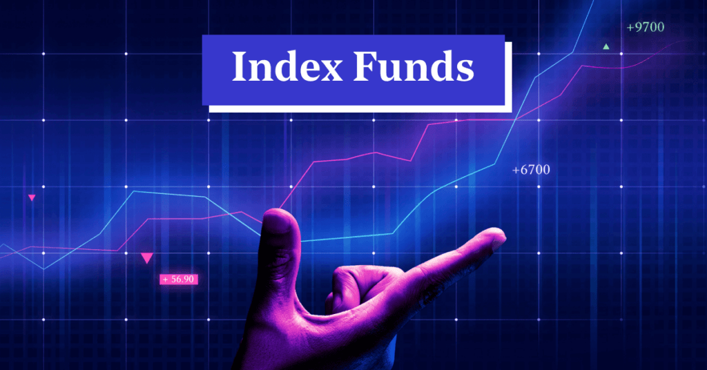 Index Funds: Meaning, Types, Taxation, Benefits & How to Invest