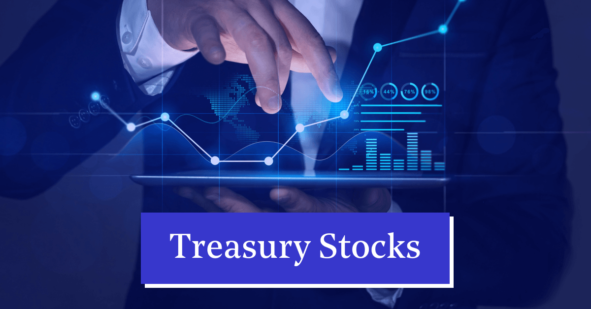 Treasury Stocks &#8211; Meaning, Types, Features, Benefits of Treasury Shares