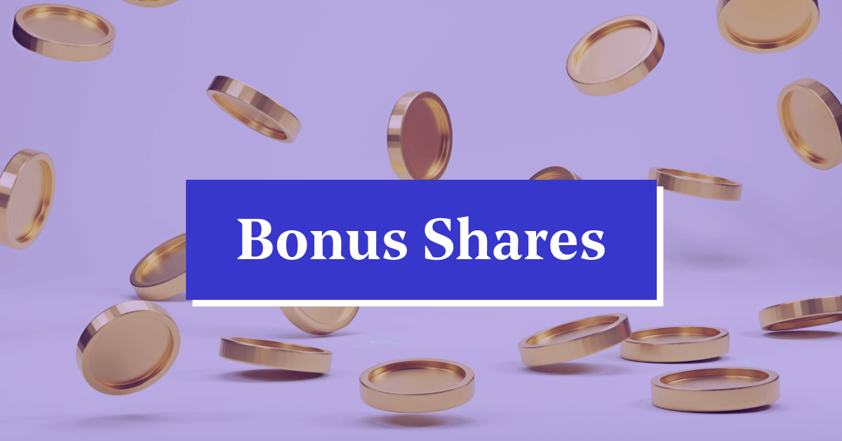 Bonus Shares: Everything You Need to Know