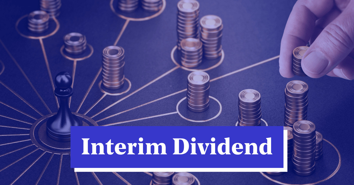 Boost Your Income With Interim Dividend