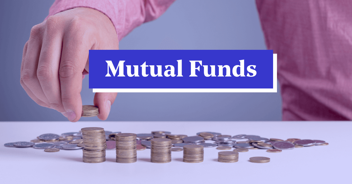 Mutual Funds: A Beginner&#8217;s Guide to Investing