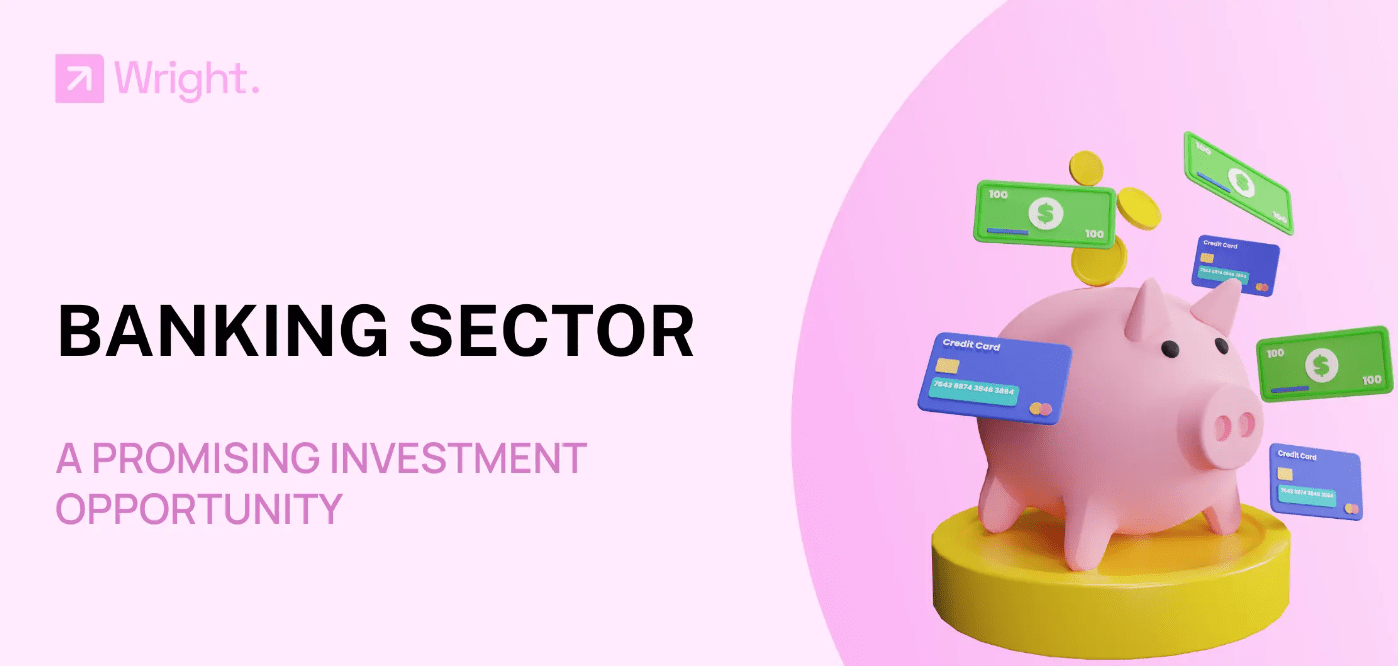 Indian Banking Sector: A Promising Investment Opportunity