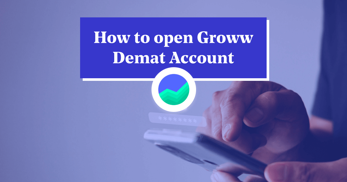 Groww Demat Account Online &#8211; Opening, Process &#038; Charges