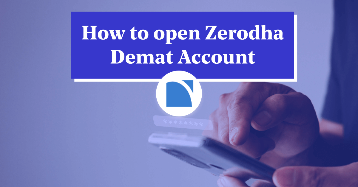 Zerodha Demat Account Online-Opening, Charges, Documents