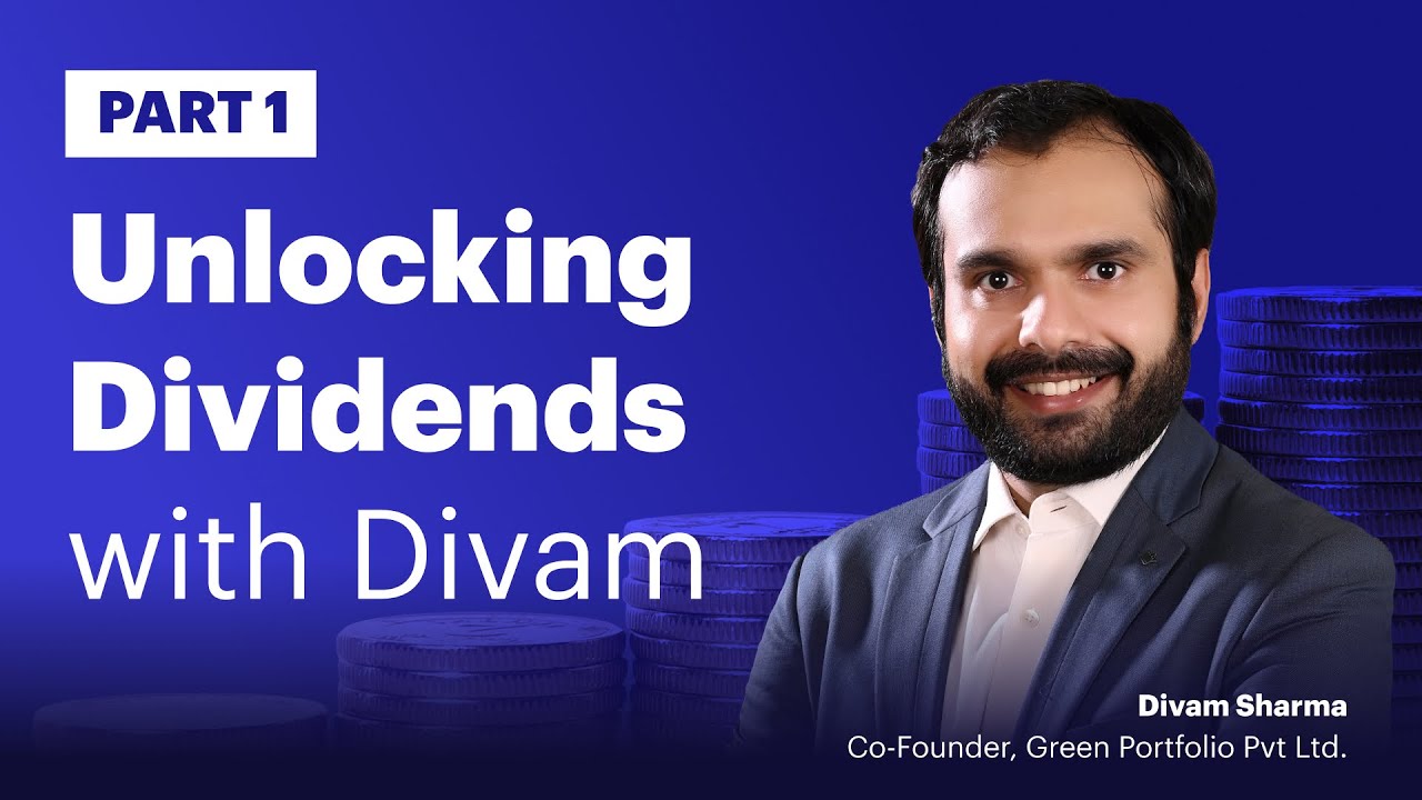 All Things Dividends with Divam Sharma