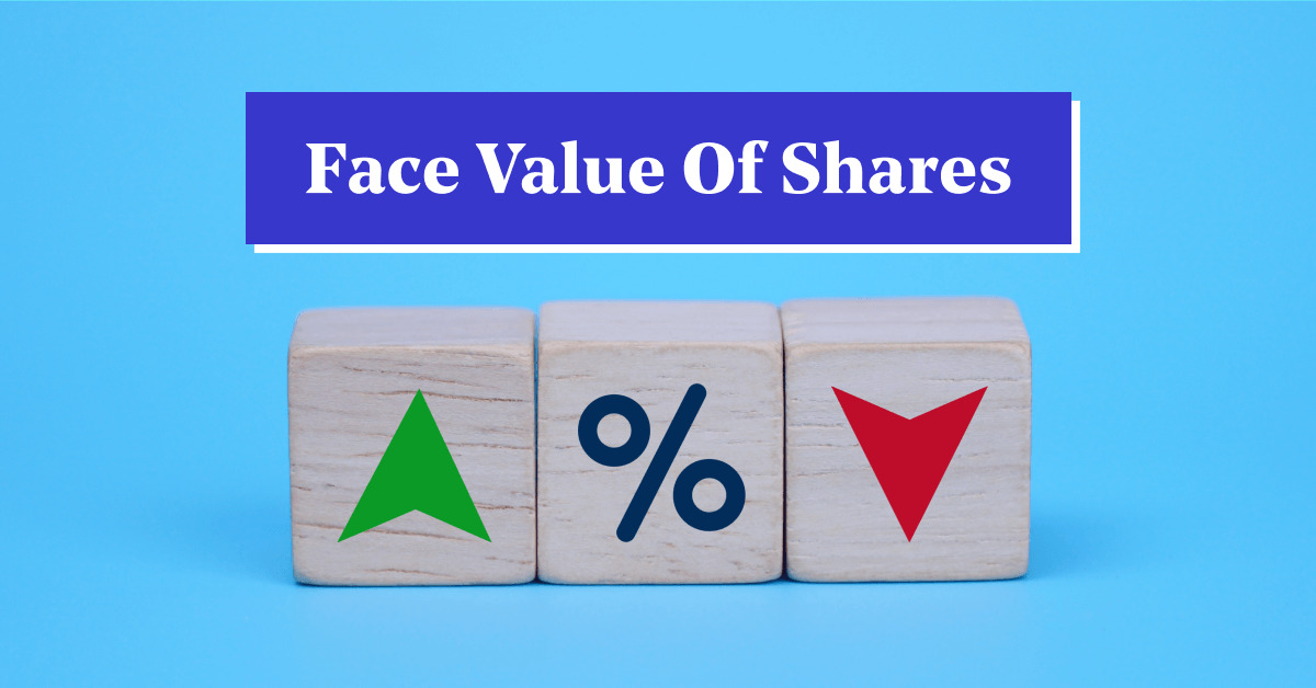 What is Face Value of Shares in the Stock Market?