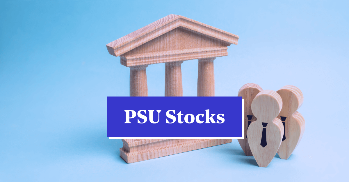 Best PSU Stocks: Find the List oTop PSU/Government Shares in India