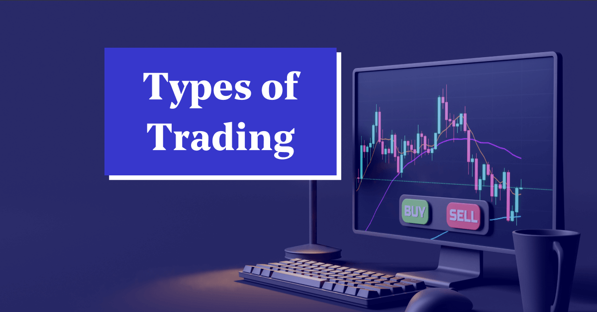 What are the Different Types of Trading in the Stock Market in India?