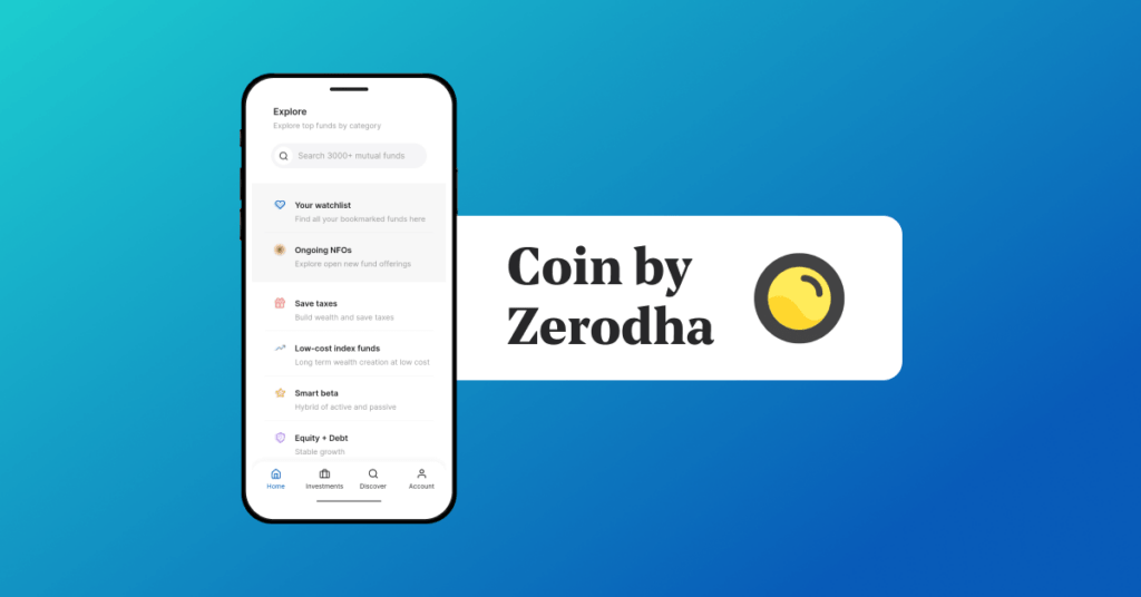 Coin by Zerodha is among the best mutual fund app for beginners