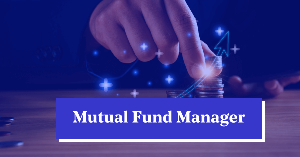 Top 10 Fund Managers in India for 2024: List of Best Fund Managers in India