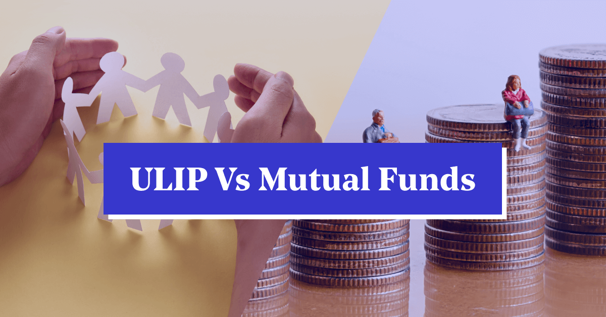 ULIP vs Mutual Funds: What&#8217;s the Difference?