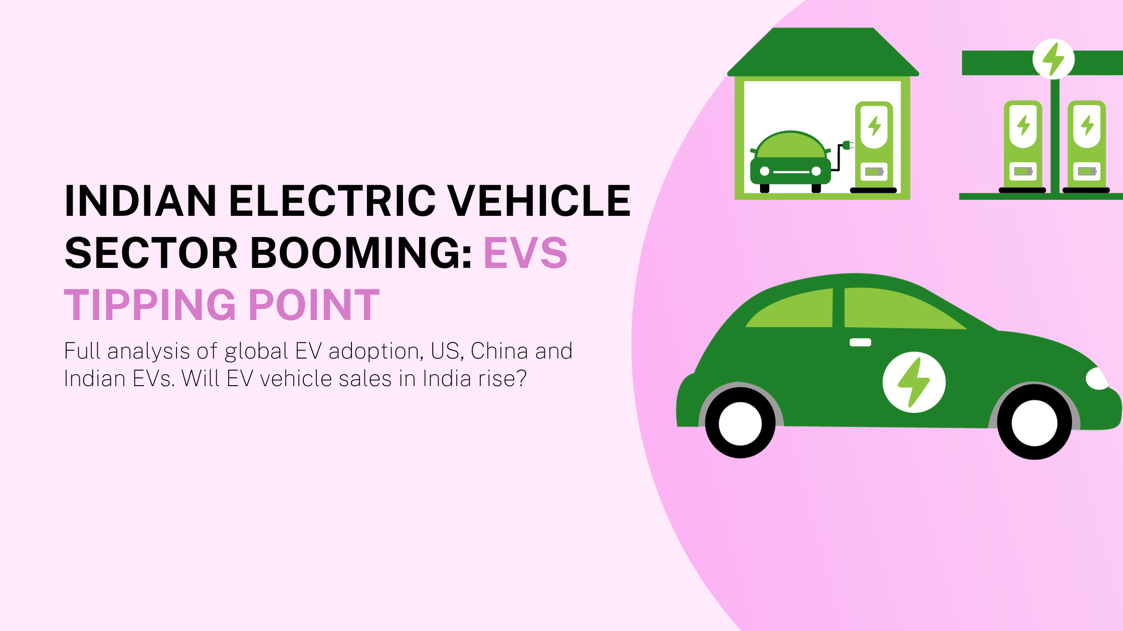 Indian Electric Vehicle Sector Booming: EVs Tipping Point