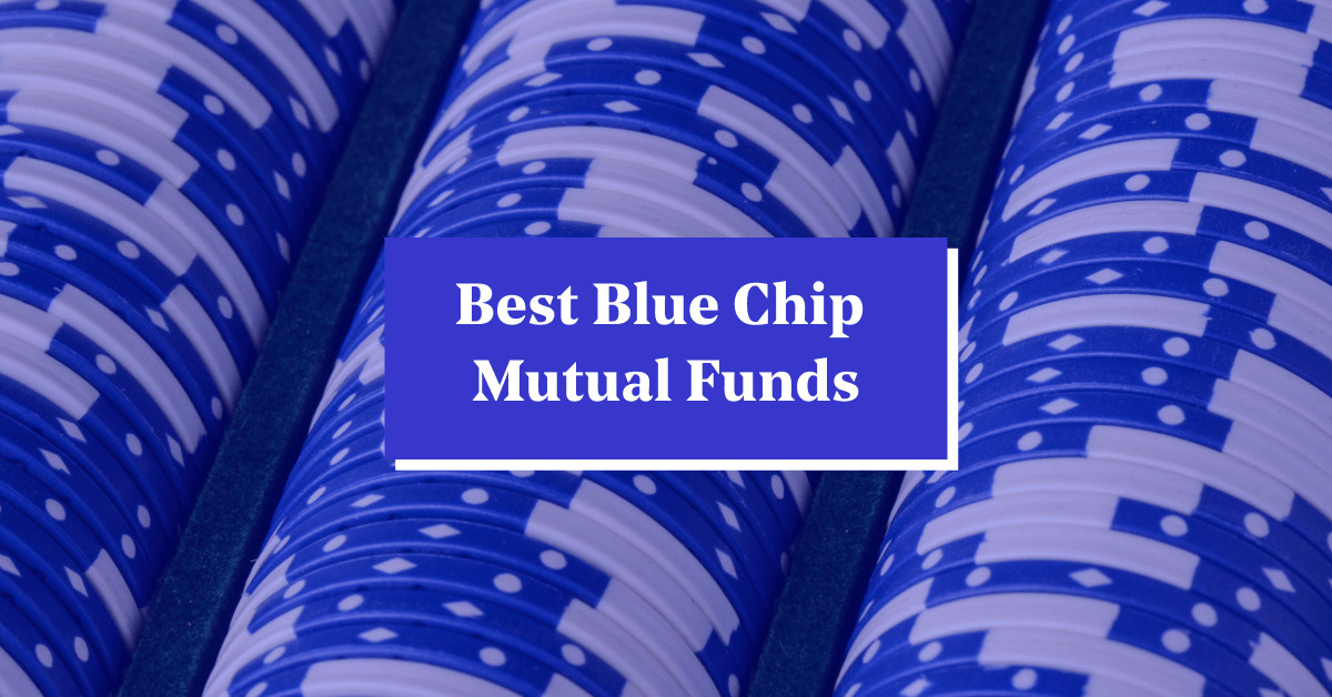 Best Blue Chip Mutual Funds to Invest Online in India 2024