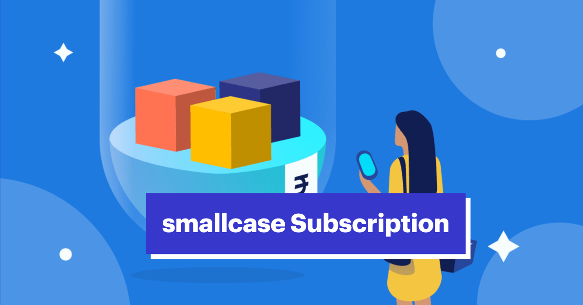 How Does a smallcase Subscription Work? Features, Fees & Management