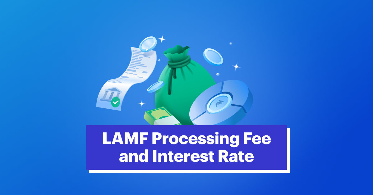 LAMF Processing Fee and Interest Rate